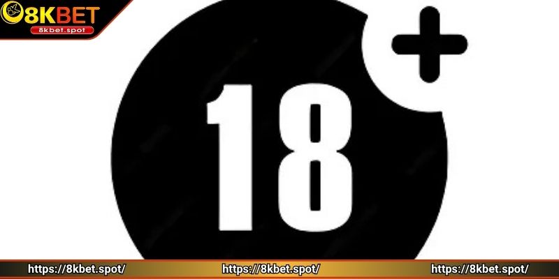 Chỉ khách hàng đủ tuổi mới có thể đăng ký 8KEBT hội viên