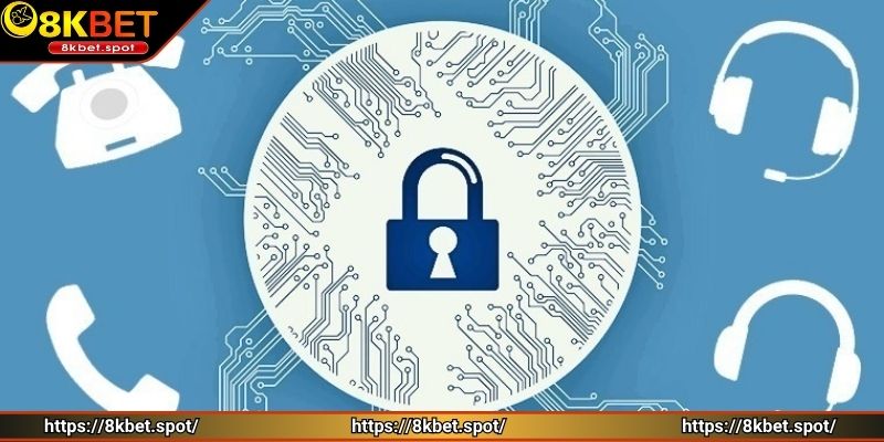 Chính sách bảo mật giúp bạn yên tâm tham gia trải nghiệm